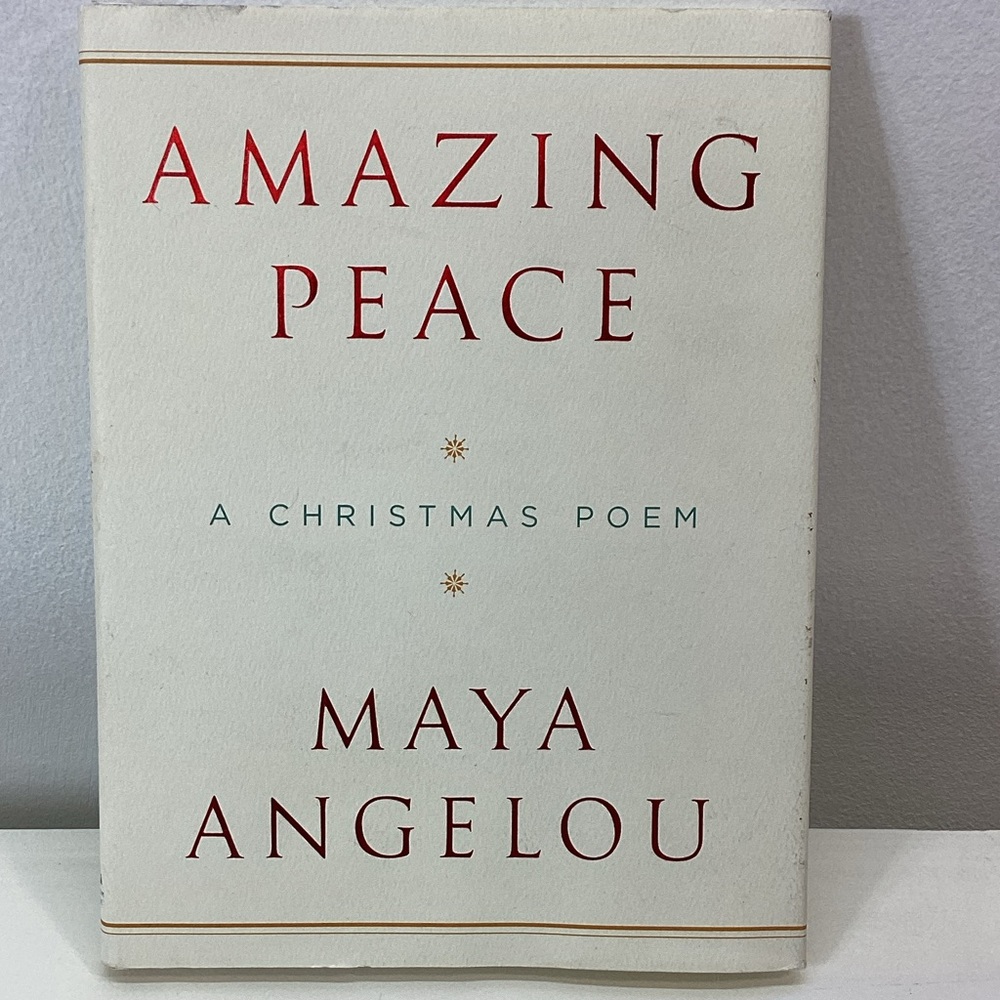 “Amazing Peace” A Christmas Poem by Maya Angelou 1st Edition